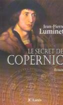 Couverture du livre « Le secret de Copernic » de Jean-Pierre Luminet aux éditions Jc Lattes