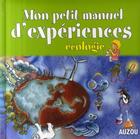 Couverture du livre « Mon petit manuel de l'écologie » de  aux éditions Philippe Auzou