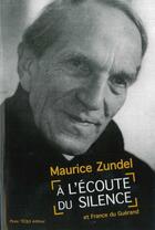 Couverture du livre « À l'écoute du silence » de Maurice Zundel aux éditions Tequi
