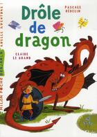 Couverture du livre « Drôle de dragon » de Hedelin-P+Le Grand-C aux éditions Milan