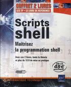 Couverture du livre « Scripts shell ; maîtrisez la programmation shell » de Theo Schomaker aux éditions Eni
