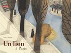 Couverture du livre « Un lion à Paris » de Beatrice Alemagna aux éditions Autrement Jeunesse