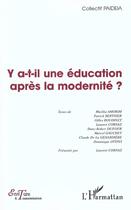 Couverture du livre « Y a-t-il une education apres la modernite ? » de  aux éditions L'harmattan