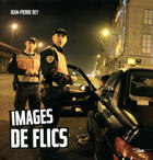 Couverture du livre « Images de flics » de Jean-Pierre Rey aux éditions Cherche Midi