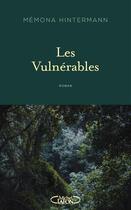 Couverture du livre « Les vulnérables » de Memona Hintermann aux éditions Michel Lafon