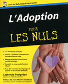 Couverture du livre « L'adoption pour les nuls » de Catherine Pompidou aux éditions Pour Les Nuls