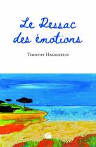 Couverture du livre « Le Ressac des émotions » de Timothy Hagelstein aux éditions Editions Du Panthéon