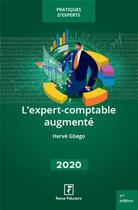 Couverture du livre « L'expert-comptable augmenté » de Herve Gbego aux éditions Revue Fiduciaire