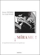 Couverture du livre « Mírame ! » de Anne Deniau aux éditions Atlantica