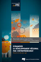 Couverture du livre « Dynamiser le developpement regional par l'entrepreneuriat » de Julien/St Pierr aux éditions Presses De L'universite Du Quebec