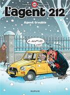 Couverture du livre « L'agent 212 Tome 10 : agent trouble » de Daniel Kox et Raoul Cauvin aux éditions Dupuis