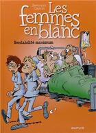 Couverture du livre « Les femmes en blanc Tome 31 : rentabilité maximum » de Philippe Bercovici et Raoul Cauvin aux éditions Dupuis