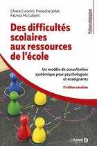 Couverture du livre « Des difficultés scolaires aux ressources de l'école » de Chiara Curonici aux éditions De Boeck Superieur