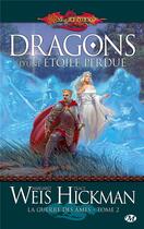 Couverture du livre « La guerre des âmes Tome 2 : dragons d'une étoile perdue » de Margaret Weis et Tracy Hickman aux éditions Bragelonne