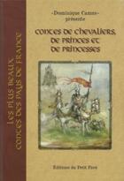 Couverture du livre « Contes de chevaliers, de princes et de princesses » de Dominique Camus aux éditions Petit Pave