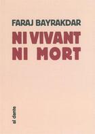 Couverture du livre « Ni vivant ni mort » de Faraj Bayrakdar aux éditions Al Dante