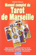Couverture du livre « Manuel complet du tarot de marseille - interpretation ds 78 lames » de Chatellier Michele aux éditions Cristal