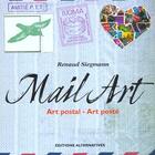 Couverture du livre « Mail art (art postal, art poste) » de Renaud Siegmann aux éditions Alternatives