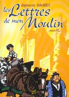 Couverture du livre « Les lettres mon moulin ; intégrale » de Alphonse Daudet et Mittei aux éditions P & T Production - Joker