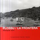 Couverture du livre « La frontera » de Bernard Plossu aux éditions Yellow Now