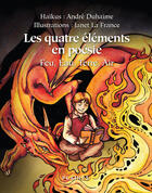 Couverture du livre « Les quatre elements en poesie : feu, eau, terre, air » de Duhaime Andre aux éditions Les Editions Des Plaines