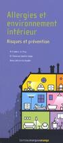 Couverture du livre « Allergies et environnement intérieur ; risques et prévention » de Frederic De Blay aux éditions Margaux Orange