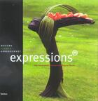 Couverture du livre « Expressions : modern flower arrangement » de Ivo Pauwels aux éditions Lannoo