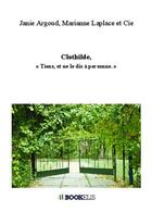 Couverture du livre « Clothilde, 