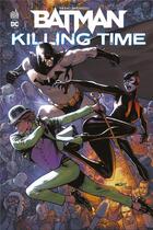 Couverture du livre « Batman : killing time » de David Marquez et Tom King aux éditions Urban Comics