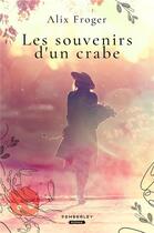 Couverture du livre « Les souvenirs d'un crabe » de Alix Froger aux éditions Pemberley