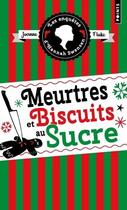 Couverture du livre « Les enquêtes d'Hannah Swensen Tome 6 : Meurtres et biscuits au sucre » de Joanne Fluke aux éditions Points