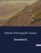 Couverture du livre « Inocência » de Alfredo D'Escragnole Taunay aux éditions Culturea