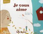 Couverture du livre « Je vous aime » de Marc Baron et Anna Obon aux éditions Bulles De Savon