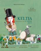 Couverture du livre « Keltia, voyage musical dans le monde celte » de Les Mamouchkas aux éditions Lacaza Musique