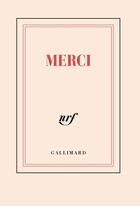 Couverture du livre « Merci » de Collectif Gallimard aux éditions Gallimard