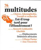 Couverture du livre « Multitudes n 76 est-il trop tard pour l'effondrement ? automne 2019 » de  aux éditions Revue Multitudes