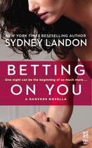 Couverture du livre « Betting on You » de Landon Sydney aux éditions Penguin Group Us