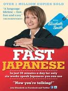 Couverture du livre « Fast Japanese with Elisabeth Smith (Coursebook) » de Smith Elisabeth aux éditions Hodder Education Digital