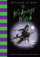 Couverture du livre « Witches at War!: The Wickedest Witch » de Howard Martin aux éditions Pavilion Books Company Limited