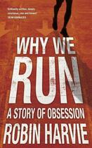 Couverture du livre « Why We Run » de Harvie Robin aux éditions Murray John Digital