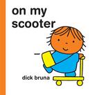 Couverture du livre « Dick bruna on my scooter » de Dick Bruna aux éditions Tate Gallery