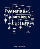 Couverture du livre « Where children sleep » de James Mollison aux éditions Chris Boot