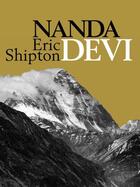 Couverture du livre « Nanda Devi » de Ruttledge Hugh aux éditions Vertebrate Publishing