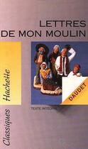 Couverture du livre « Lettres de mon moulin » de Alphonse Daudet aux éditions Hachette Education