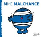 Couverture du livre « Madame Malchance » de Roger Hargreaves aux éditions Hachette Jeunesse