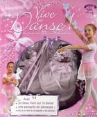 Couverture du livre « Vive la danse ! ; des premiers pas aux entrechats » de  aux éditions Larousse