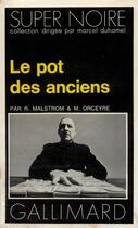 Couverture du livre « Le pot des anciens » de Malstrom/Orceyre aux éditions Gallimard