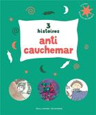 Couverture du livre « 3 histoires anti-cauchemar » de  aux éditions Gallimard-jeunesse