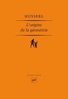 Couverture du livre « L'origine de la géométrie (6e édition) » de Edmund Husserl aux éditions Puf