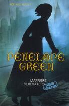 Couverture du livre « Penelope Green t.2 ; l'affaire Bluewaters » de Beatrice Bottet aux éditions Casterman